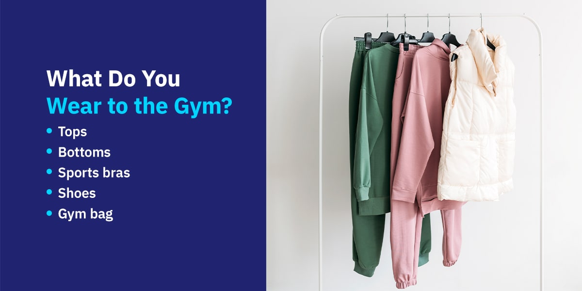 What Do You Wear To The Gym?